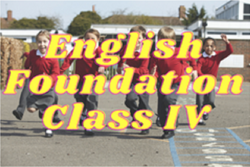 English (Foundation) - Class IV